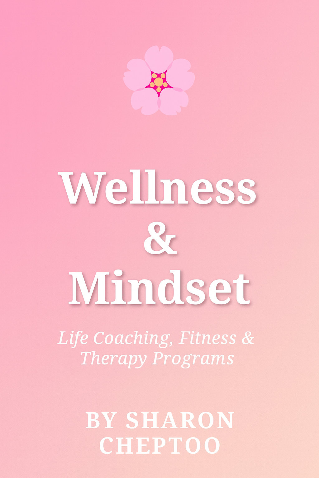 Wellness and Mindset